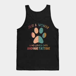 Just A Woman Who Loves Cats And Has Tattoos Tank Top